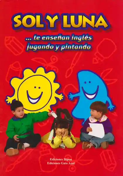 Sol y Luna: te Enseñan Inglés Jugando y Pintando