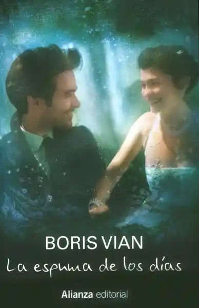 La Espuma de Los Días - Boris Vian