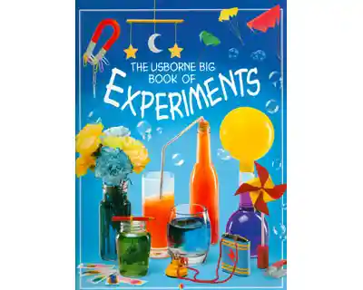 The Usborne Big Book of Experiments - VV.AA
