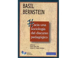 Hacia Una Sociología Del Discurso Pedagógico - Basil Bernstein