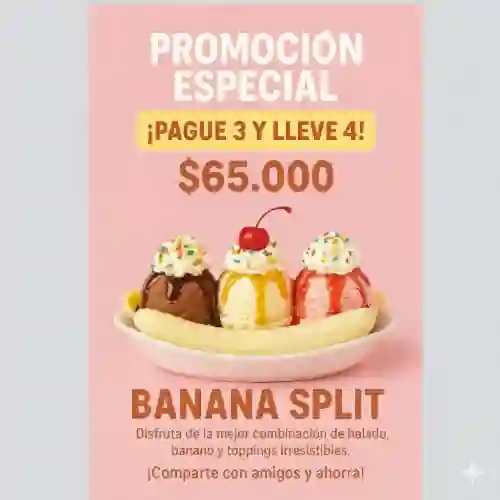 Banana Split, Pague 3 Lleve 4