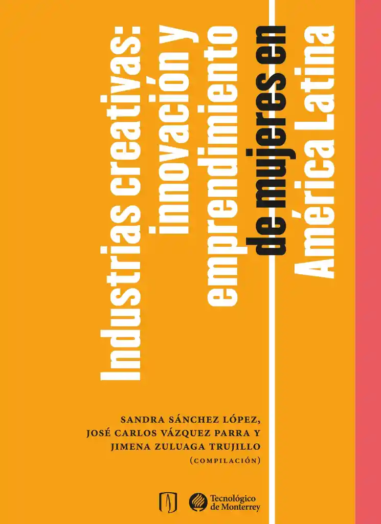 Industrias Creativas Innovación y Emprendimiento de Mujeres en América Latina