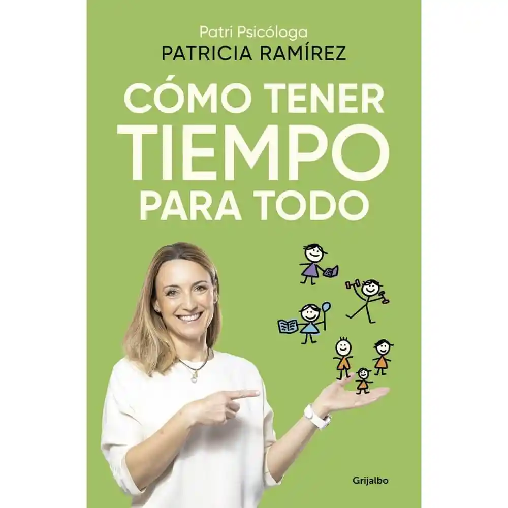 Como Tener Tiempo Para Todo Ramirez Patricia