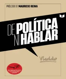 De Política ni Hablar - Vladdo