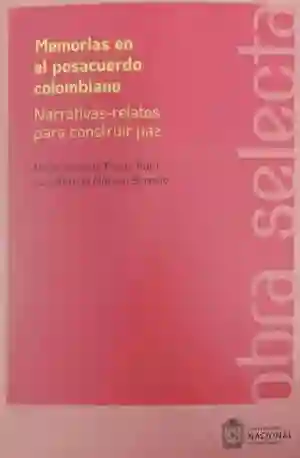 Memorias en El Posacuerdo Colombiano