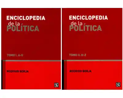 Enciclopedia de la política A-Z. Tomo I y II