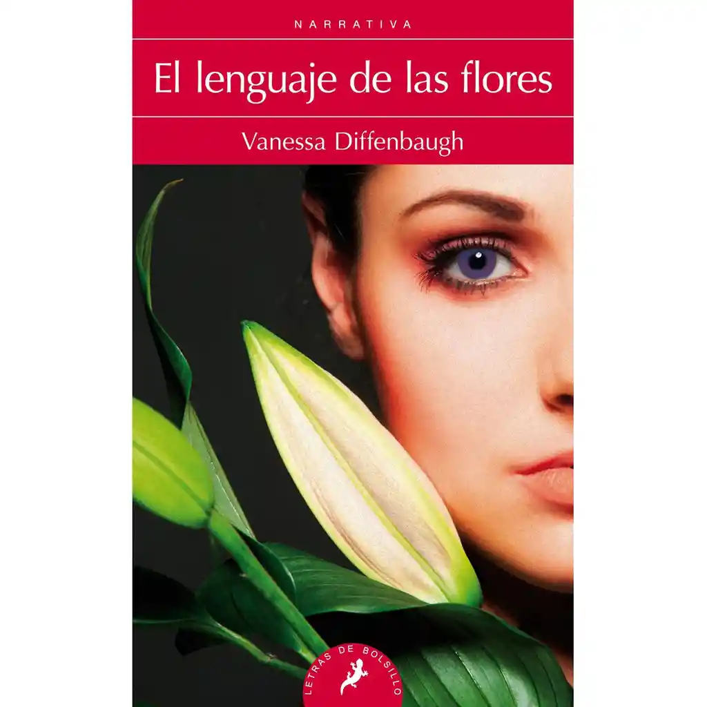 El Lenguaje de Las Flores - Diffenbaugh Vanessa