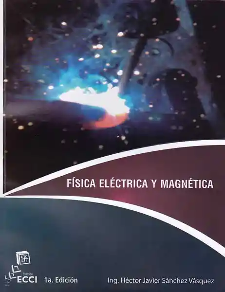 Física Eléctrica y Magnética - Héctor Javier Sánchez