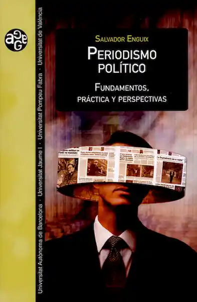 Periodismo Político. Fundamentos Práctica y Perspectivas