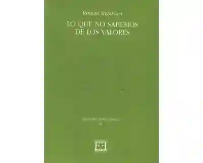 Lo Que no Sabemos de Los Valores