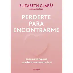 Perderte Para Encontrarme Clapés Elizabeth