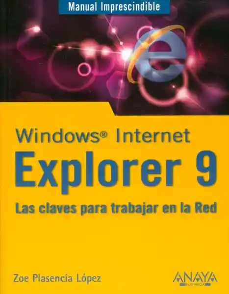 Windows Internet Explorer 9: las claves para trabajar en la red