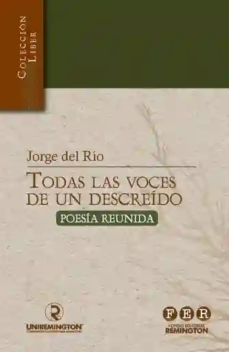 Todas Las Voces de Un Descreído