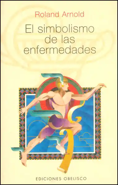 AdeS El Simbolismo De Las Enfermed - Roland Arnold