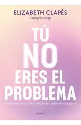 Tú No Eres El Problema