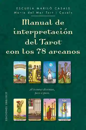 Manual de Interpretación Del Tarot Con Los 78 Arcanos