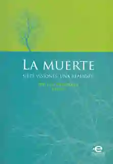 La Muerte: Siete Visiones Una Realidad - VV.AA.