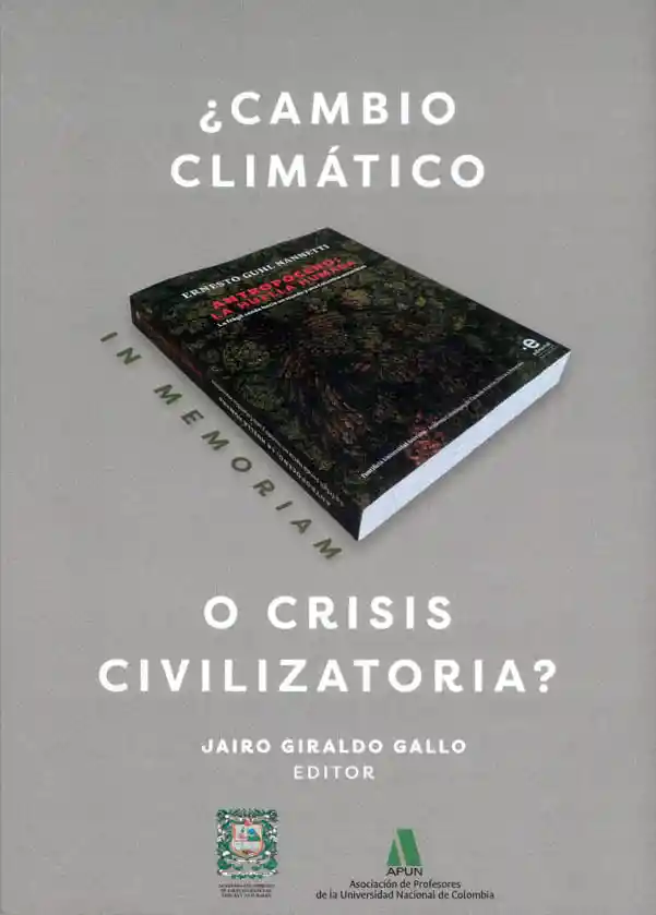 ¿cambio Climático o Crisis Civilizatoria?