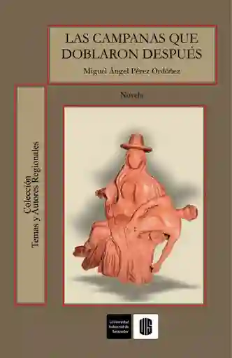 Las Campanas Que Doblaron Después