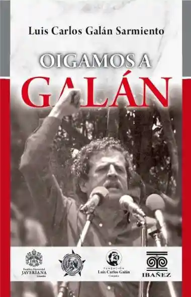 Oigamos a Galán