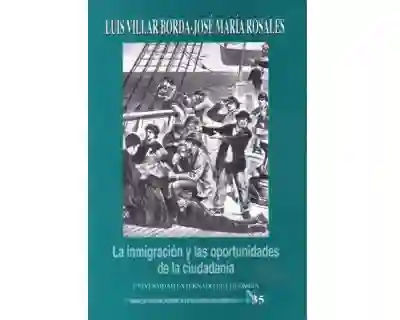  La Inmigracion Y Las Oportunid AdeS  De La Ciudadania 