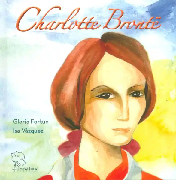 Charlotte Brontë - Gloria Fortún Isa Vásquez