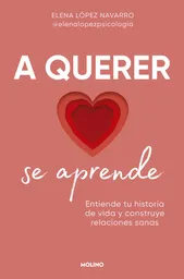 a Querer Se Aprende López Elena