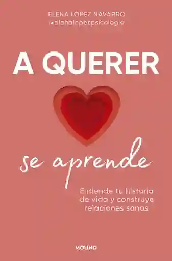 a Querer Se Aprende López Elena