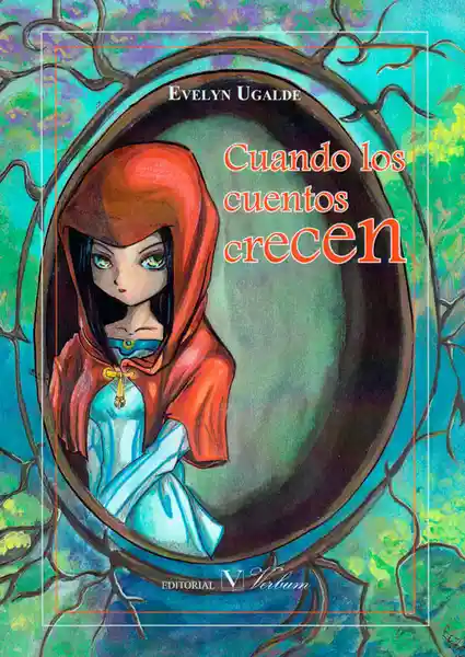 Cuando Los Cuentos Crecen - Evelyn Ugalde