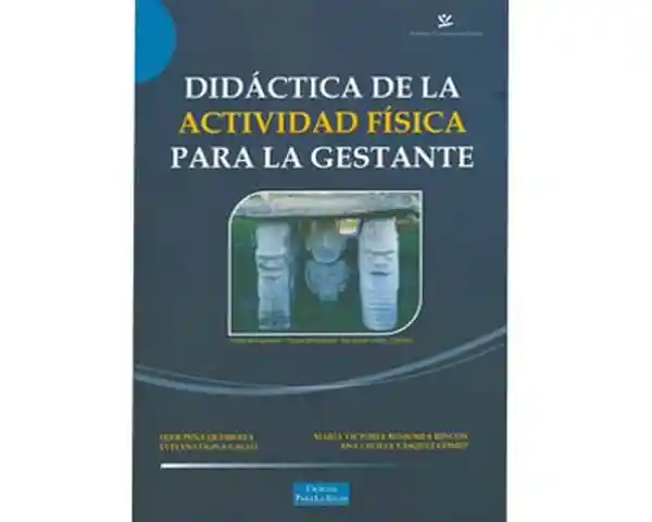 Vida Didáctica De La Actid Física Para La Gestante - Vv.Aa