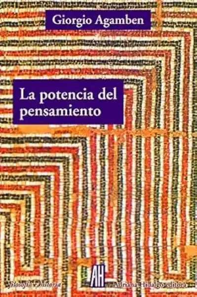 La Potencia Del Pensamiento - Agamben - Giorgio