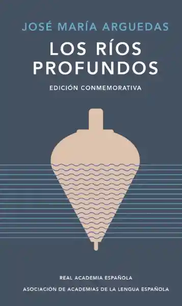 Los Ríos Profundos Alfaguara