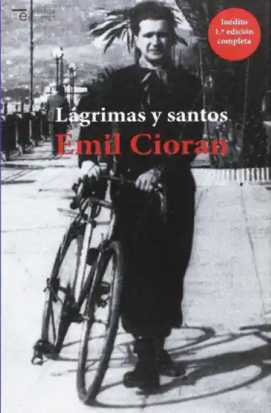 Lagrimas y Santos - Cioran - Emil