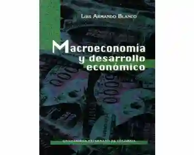 Macroeconomía y Desarrollo Económico