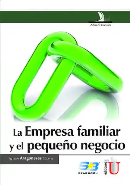 Empresa Familiar y el Pequeño Negocio.