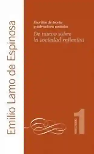 De Nuevo Sobre la Sociedad Reflexiva - Emilio Lamo de Espinosa