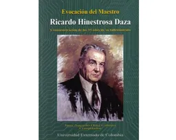 Evocación Del Maestro Ricardo Hinestrosa Daza - VV.AA