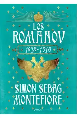 Los Románov 1613-1918 - Simon Sebag Montefiore