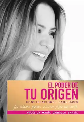 El poder de tu origen: constelaciones familiares