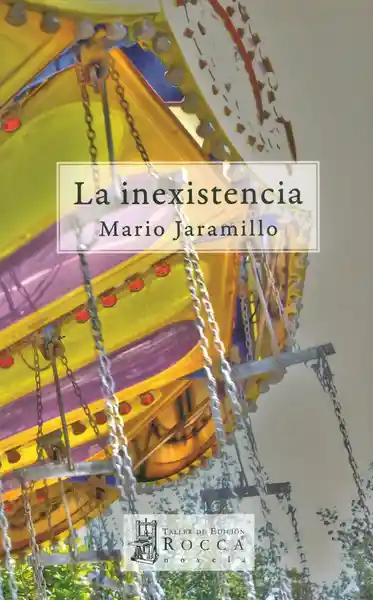 La Inexistencia - Mario Jaramillo