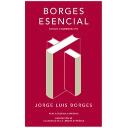 Jorge Luis Borges - Borges Esencial