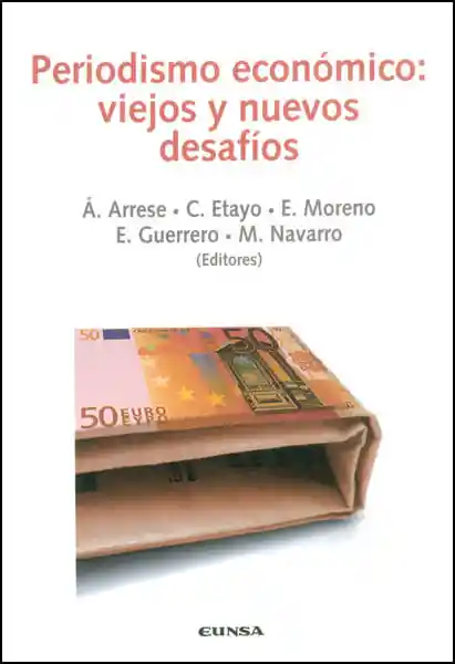 Periodismo Económico Viejos y Nuevos Desafíos