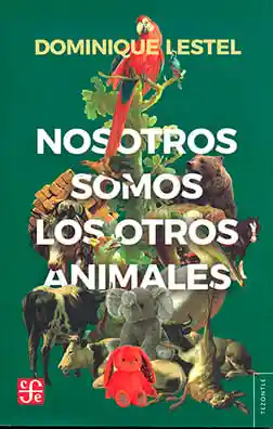 Nosotros Somos Los Otros Animales