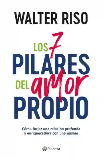 Los 7 Pilares Del Amor Propio