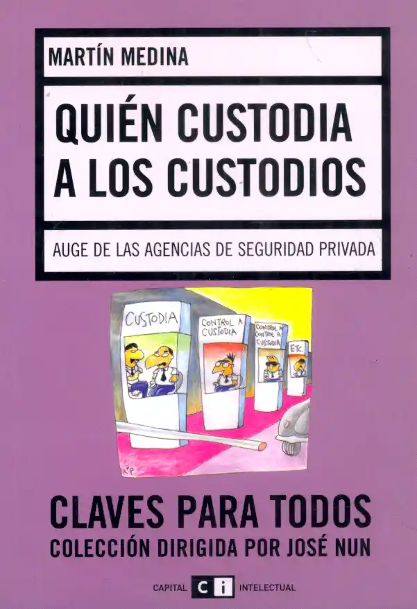 Quién Custodia a Los Custodios