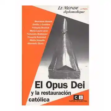El Opus Dei y La Restauración Católica