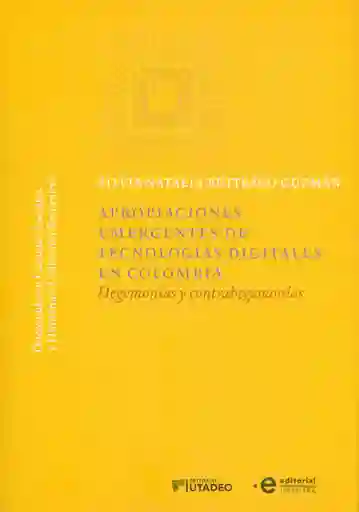 Apropiaciones Emergentes de Tecnologías Digitales en Colombia