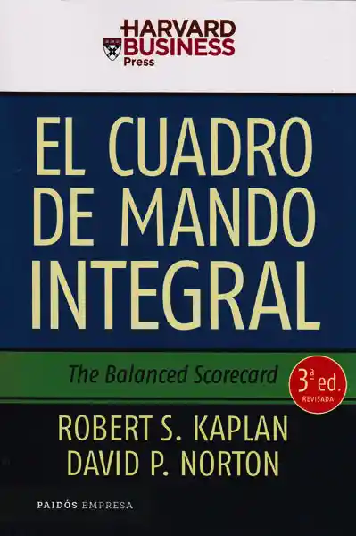 El Cuadro de Mando Integral ( 3 Edición Revisada)