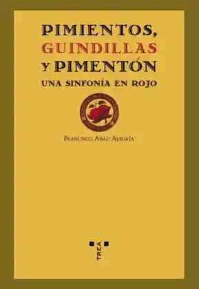 Pimientos Guindillas y Pimentón