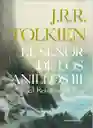 El Señor De Los Anillos Iii - J. R. R. Tolkien